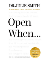 Open When…: The Instant Sunday Times No. 1 Bestseller from the author of Why Has Nobody Told Me This Before?